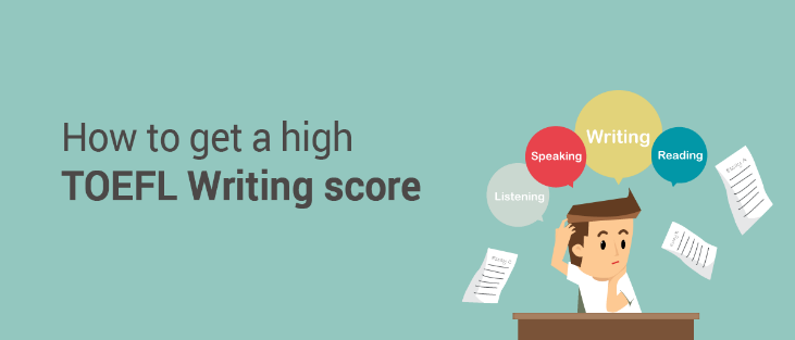 How to get a high TOEFL writing score